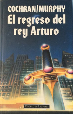 El regreso del rey arturo El regreso del rey arturo